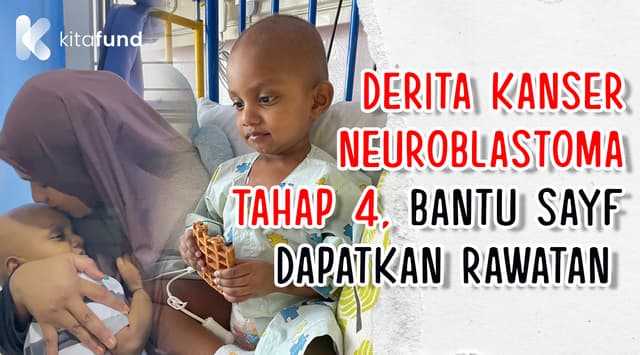 Tolong Perubatan Kanser adik Sayf