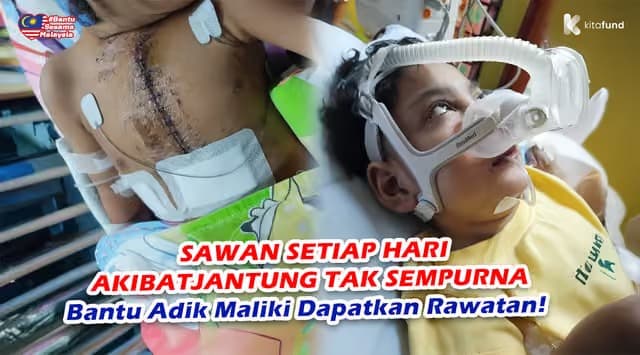 URGENT! Pembedahan Gagal, Adik Maliki Perlukan Rawatan Seterusnya
